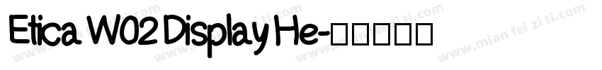 Etica W02 Display He字体转换